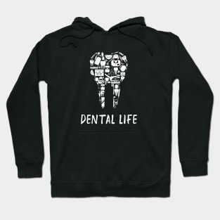Dental Life Hoodie